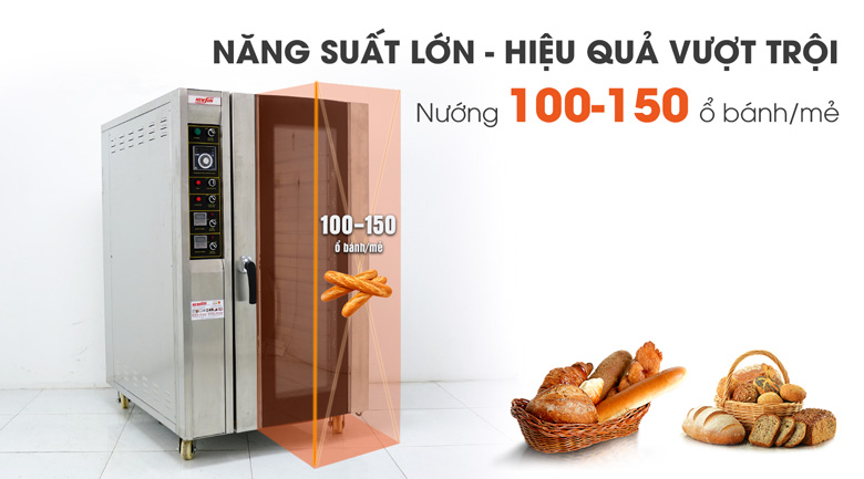 Nướng 100 - 150 ổ bánh mì/mẻ với khoang chứa 10 khay kích thước lớn