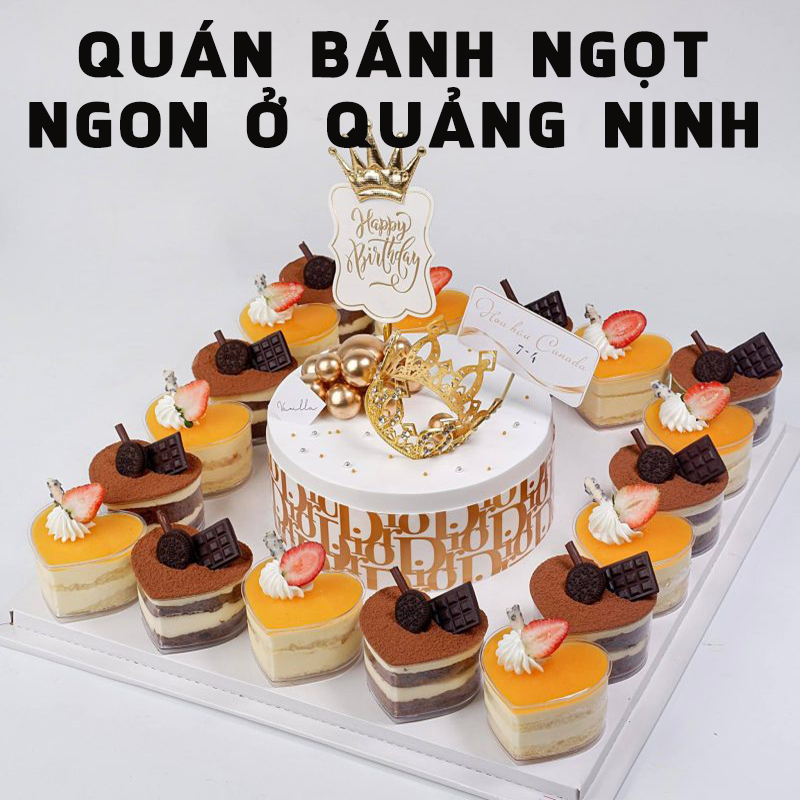 Top 8 quán bánh ngọt ngon ở Quảng Ninh “vạn người mê”