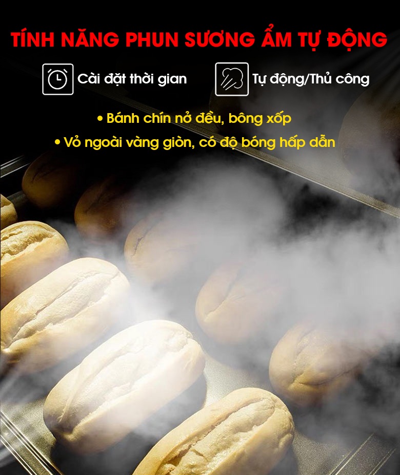 Tính năng phun sương ẩm tự động, giúp bánh chín nở đều, phồng xốp thơm ngon Tính năng phun sương ẩm tự động, giúp bánh chín nở đều, phồng xốp thơm ngon