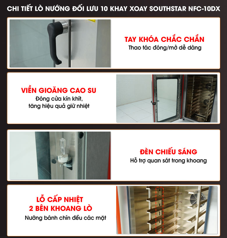 Chi tiết lò nướng đối lưu Southstar 10 khay xoay NFC-10DX Chi tiết lò nướng đối lưu Southstar 10 khay xoay NFC-10DX